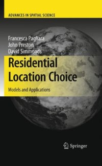 cover of the book Residential Location Choice: Models and Applications