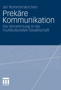 cover of the book Prekare Kommunikation: Die Vernehmung in der multikulturellen Gesellschaft