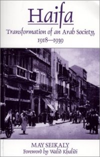 cover of the book Haifa: Transformation of an Arab Society 1918-1939