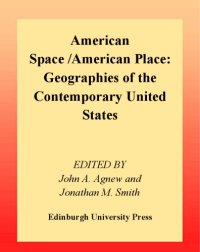 cover of the book American Space American Place: Geographies of the Contemporary United States