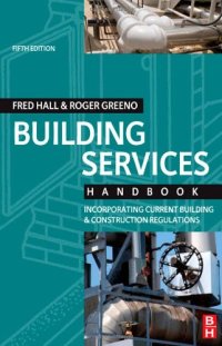 cover of the book Building Services Handbook, Fifth Edition: Incorporating Current Building & Construction Regulations