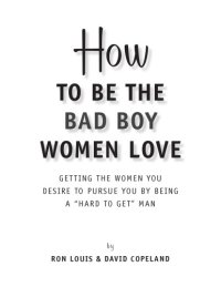 cover of the book How to Be the Bad Boy Women Love