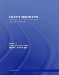 cover of the book The Third Indochina War: Conflict between China, Vietnam and Cambodia, 1972–79