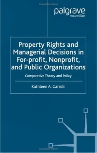 cover of the book Property Rights and Managerial Decisions: Comparative Theory and Policy