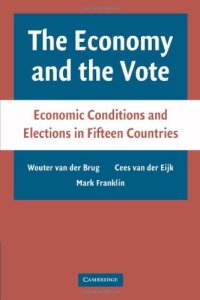 cover of the book The Economy and the Vote: Economic Conditions and Elections in Fifteen Countries