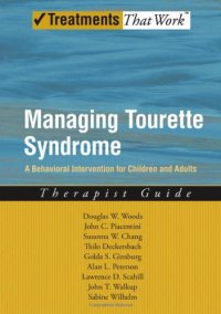 cover of the book Managing Tourette Syndrome: A Behavioral Intervention for Children and Adults Therapist Guide (Treatments That Work)