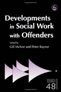 cover of the book Developments in Social Work Offenders (Research Highlights in Social Work)