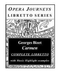 cover of the book Carmen (Opera Journeys Libretto Series)