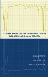 cover of the book Course Notes on the Interpretation of Infrared and Raman Spectra