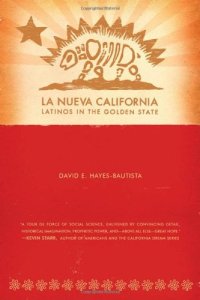 cover of the book La Nueva California: Latinos in the Golden State