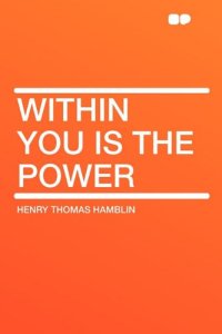 cover of the book Within You is the Power