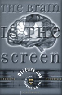 cover of the book The Brain Is the Screen: Deleuze and the Philosophy of Cinema