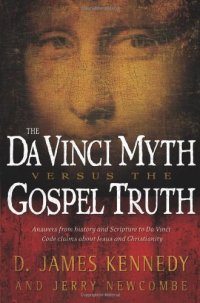 cover of the book The Da Vinci Myth Versus the Gospel Truth