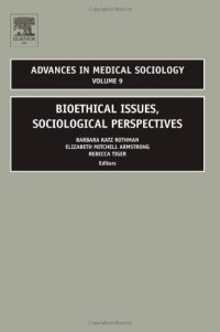 cover of the book Bioethical Issues, Sociological Perspectives (Advances in Medical Sociology, Volume 9)