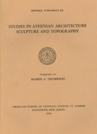 cover of the book Studies in Athenian Architecture, Sculpture, and Topography presented to Homer A. Thompson