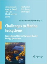 cover of the book Challenges to Marine Ecosystems: Proceedings of the 41st European Marine Biology Symposium (Developments in Hydrobiology)