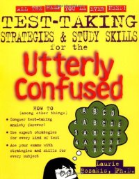 cover of the book Test Taking Strategies & Study Skills for the Utterly Confused