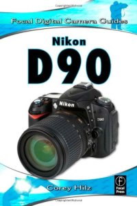 cover of the book Nikon D90: Focal Digital Camera Guides