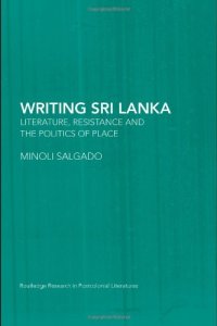 cover of the book Writing Sri Lanka: Literature, Resitance and the Politics of Place