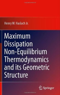 cover of the book Maximum Dissipation Non-Equilibrium Thermodynamics and its Geometric Structure