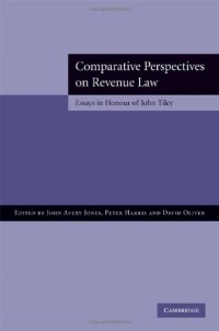 cover of the book Comparative Perspectives on Revenue Law: Essays in Honour of John Tiley