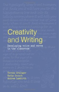 cover of the book Creativity and Writing: Developing Voice and Verve in the Classroom