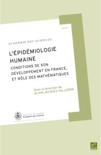 cover of the book L'épidémiologie humaine : Conditions de son développement en France, et rôle des mathématiques