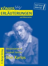 cover of the book Erläuterungen zu Friedrich Schiller: Don Karlos, 4. Auflage (Königs Erläuterungen und Materialien, Band 6)