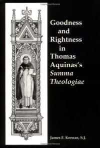 cover of the book Goodness and Rightness in Thomas Aquinas's Summa Theologiae