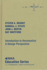 cover of the book Introduction to Aeronautics: A Design Perspective (Aiaa Education Series)