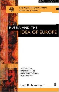 cover of the book Russia and the Idea of Europe: Identity and International Relations (New International Relations)