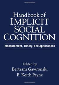 cover of the book Handbook of Implicit Social Cognition: Measurement, Theory, and Applications