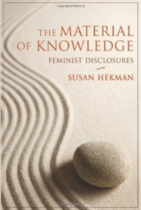 cover of the book The Material of Knowledge: Feminist Disclosures