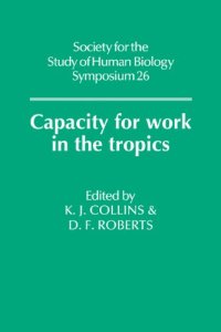 cover of the book Capacity for Work in the Tropics (Society for the Study of Human Biology Symposium Series)