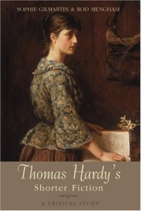 cover of the book Thomas Hardy's Shorter Fiction: A Critical Study