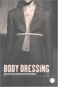 cover of the book Body Dressing (Dress, Body, Culture)