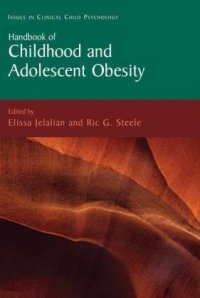 cover of the book Handbook of Childhood and Adolescent Obesity