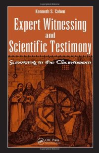 cover of the book Expert Witnessing and Scientific Testimony: Surviving in the Courtroom