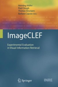 cover of the book ImageCLEF: Experimental evaluation in visual information retrieval