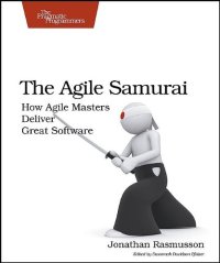 cover of the book The Agile Samurai: How Agile Masters Deliver Great Software