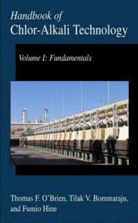 cover of the book Handbook of Chlor-Alkali Technology: Volume I: Fundamentals, Volume II: Brine Treatment and Cell Operation, Volume III: Facility Design and Product Handling, ... Developments (Developments in Hydrobiology)