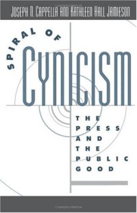 cover of the book Spiral of Cynicism: The Press and the Public Good