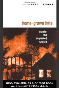 cover of the book Home-Grown Hate: Gender and Organized Racism (Perspectives on Gender)