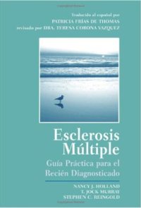 cover of the book Esclerosis Multiple: Guia Practica Para el Recien Diagnosticado