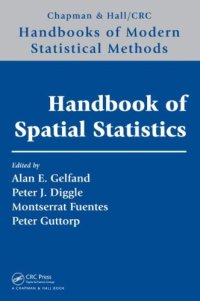 cover of the book Handbook of Spatial Statistics (Chapman & Hall CRC Handbooks of Modern Statistical Methods)