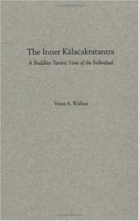 cover of the book The Inner Kalacakratantra: A Buddhist Tantric View of the Individual