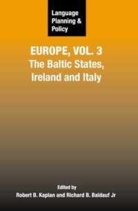 cover of the book Language Planning and Policy in Europe Vol 3: The Baltic States, Ireland and Italy (Language Planning and Policy)