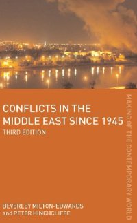 cover of the book Conflicts in the Middle East Since 1945 - 3rd Edition (The Making of the Contemporary World)