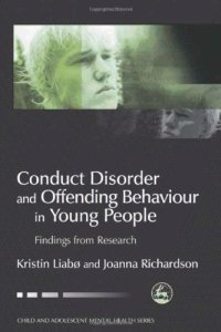 cover of the book Conduct Disorder and Offending Behavior in Young People: Findings from Research (Child and Adolescent Mental Health)