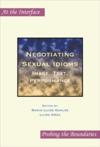 cover of the book Negotiating Sexual Idioms: Image, Text, Performance.